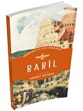 Babil - Medeniyete Yön Veren Uygarlıklar