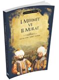 1.Mehmet ve 2.Murat (Padişahlar Serisi)