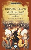Ertuğrul - Osman ve Orhan Gazi (Padişahlar Serisi)