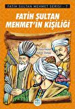 Fatih Sultan Mehmet’in Kişiliği - Fatih Sultan Mehmet Serisi 7