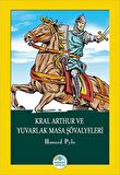 Kral Arthur ve Yuvarlak Masa Şövalyeleri