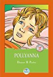 Pollyanna - Elenaor H. Porter - Maviçatı (Çocuk Klasikleri)