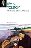 What Men Live By and Other Tales