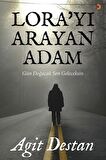 Lora’yı Arayan Adam