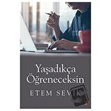 Yaşadıkça Öğreneceksin