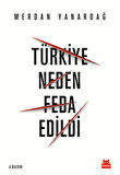Kitap: Türkiye Neden Feda Edildi