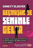 Geçmişin de Seninle Gelir