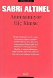 Anımsamıyor Hiç Kimse