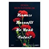 Kırmızı Karanfil Ne Renk Solar?