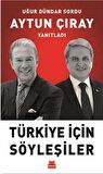 Türkiye İçin Söyleşiler