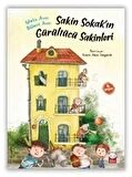 Sakin Sokak’ın Gürültücü Sakinleri