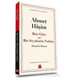 Bize Göre ve Bir Seyahatin Notları