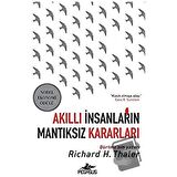 Akıllı İnsanların Mantıksız Kararları