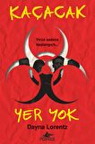 Kaçacak Yer Yok