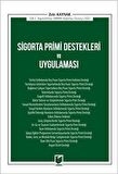 Sigorta Primi Destekleri ve Uygulaması