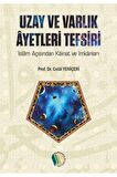 Uzay Ve Varlık Ayetleri Tefsiri - Prof. Dr. Celal Yeniçeri