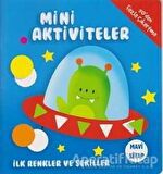Mini Aktiviteler - İlk Renkler ve Şekiller (Mavi Kitap)