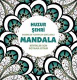 Huzur Şehri - Mandala