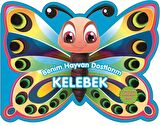 Kelebek - Benim Hayvan Dostlarım