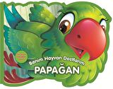 Papağan - Benim Hayvan Dostlarım