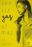Sensiz Yaz Olmaz