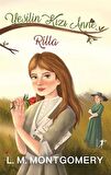 Yeşilin Kızı Anne 8: Rilla