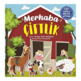 Merhaba Çiftlik (Cırt Cırtlı Hikaye Kitabı)