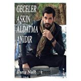 Geceler Aşkın Aldatma Anıdır