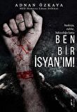 Ben Bir İsyan'ım!