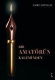 Bir Amatörün Kaleminden