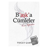 B'aşk'a Cümleler