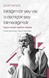 Bildiğim Bir Şey Var O da Hiçbir Şey Bilmediğimdir