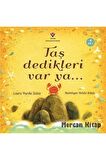Taş Dedikleri Var Ya...