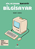 Kim, Ne Zaman İcat Etti? Bilgisayar