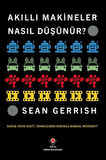 Akıllı Makineler Nasıl Düşünür?