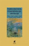Varoluşçuluk Fenomenoloji Ontoloji