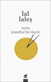 Nora İstanbul Bir Hiçtir
