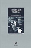 Heidegger Sözlüğü / Michael Inwood