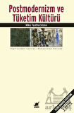 Postmodernizm Ve Tüketim Kültürü - Mike Featherstone