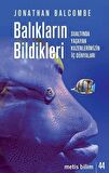 Balıkların Bildikleri