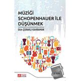 Müziği Schopenhauer ile Düşünmek