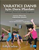 YARATICI DANS İÇİN DERS PLANLARI - Lesson Plans for Creative Dance