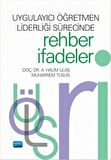 Uygulayıcı Öğretmen Liderliği Sürecinde Rehber İfadeler