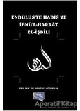 Endülüste Hadis ve İbnül-Harrat El-İşbili - Mustafa Öztoprak - Gece Kitaplığı