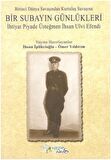 Birinci Dünya Savaşından Kurtuluş Savaşına Bir Subayın Günlükleri