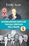 Darbelerden Kesitler - Yokuşa Sürülen Milli İrade 2