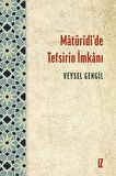 Matüridi’de Tefsirin İmkanı