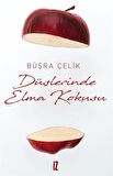 Düşlerinde Elma kokusu