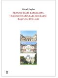 Fransız İdari Yargılama Hukukunda Kararlara Karşı Başvuru Yolları