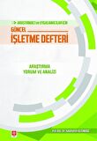 Araştırmacı ve Uygulamacılar İçin Güncel İşletme Defteri